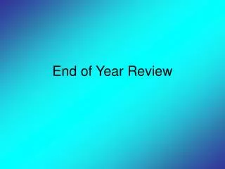 End of Year Review