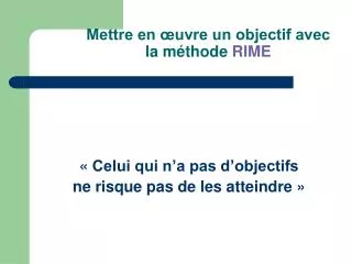 mettre en uvre un objectif avec la m thode rime