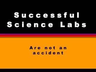 s u c c e s s f u l s c i e n c e l a b s
