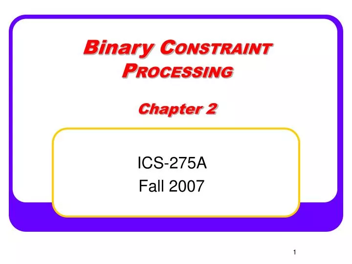 binary c onstraint p rocessing chapter 2