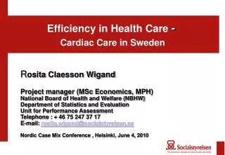Efficiency in Health Care - Cardiac Care in Sweden
