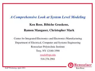 A Comprehensive Look at System Level Modeling