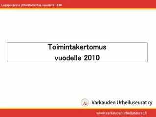 toimintakertomus vuodelle 2010