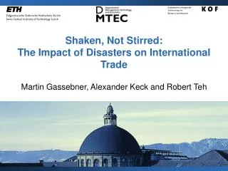 Shaken, Not Stirred: The Impact of Disasters on International Trade