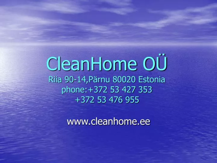 cleanhome o riia 90 14 p rnu 80020 estonia phone 372 53 427 353 372 53 476 955