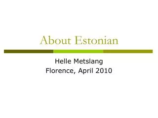 About Estonian