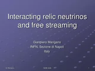Interacting relic neutrinos and free streaming