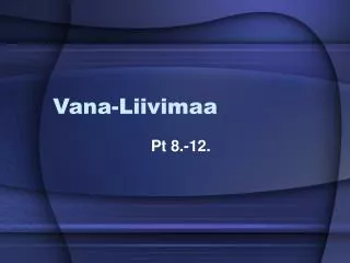 vana liivimaa