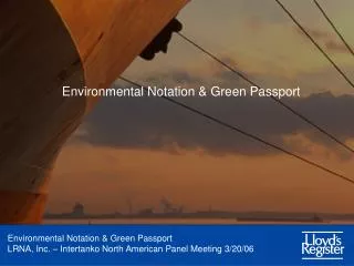 Environmental Notation &amp; Green Passport