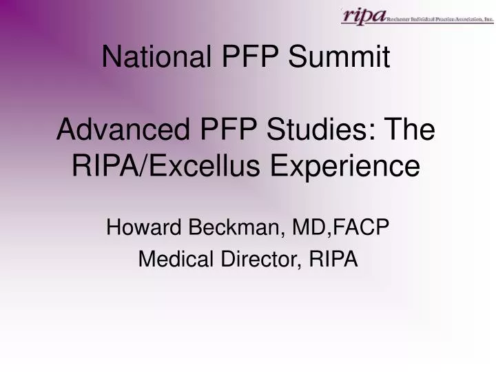 national pfp summit advanced pfp studies the ripa excellus experience