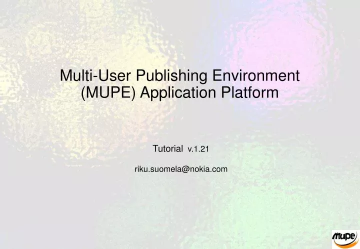 multi user publishing environment mupe application platform