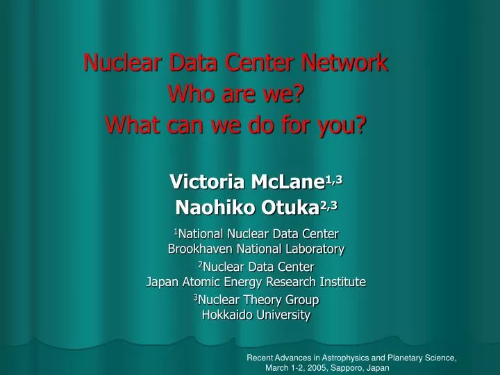 nuclear data center network who are we what can we do for you