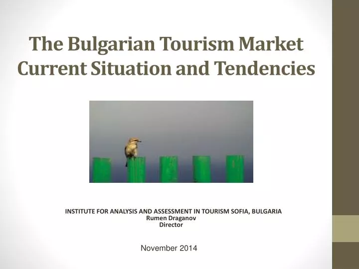 the bulgarian tourism market current situation and tendencies