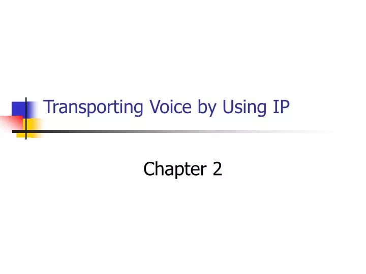 transporting voice by using ip