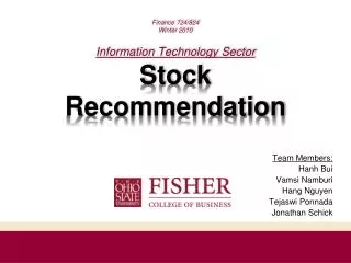 Finance 724/824 Winter 2010 Information Technology Sector Stock Recommendation