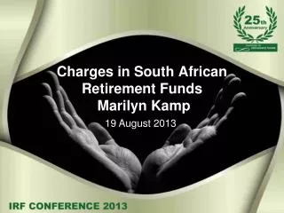 Charges in South African Retirement Funds Marilyn Kamp
