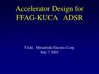 Accelerator Design for FFAG-KUCA ADSR