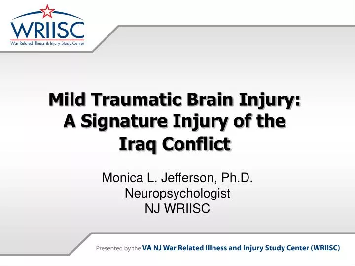 mild traumatic brain injury a signature injury of the iraq conflict