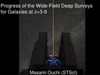 Progress of the Wide-Field Deep Surveys for Galaxies at z=3-9