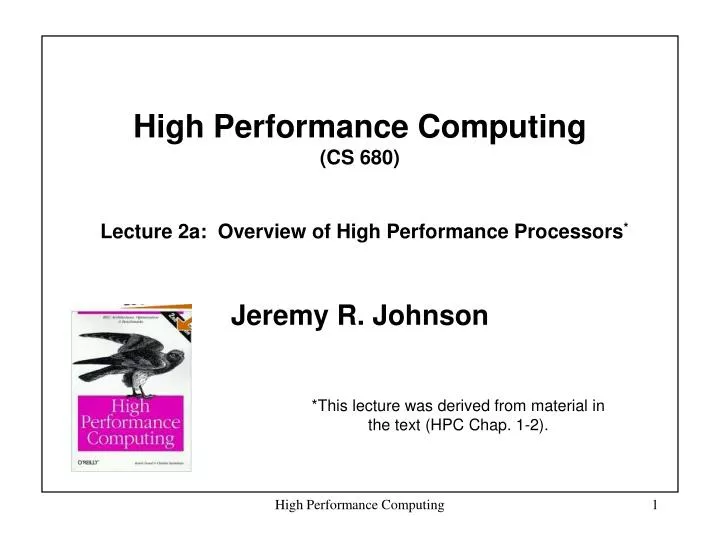 high performance computing cs 680 lecture 2a overview of high performance processors