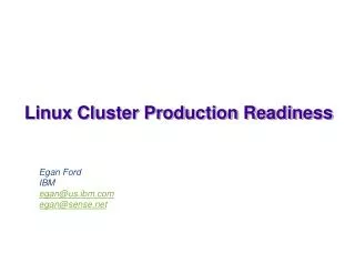 Linux Cluster Production Readiness