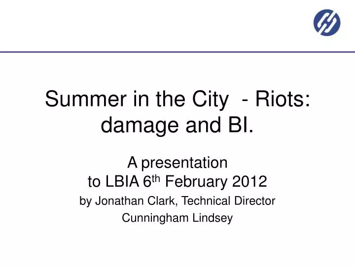 summer in the city riots damage and bi