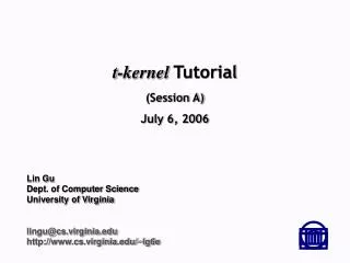 t-kernel Tutorial (Session A) July 6, 2006