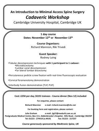 1 day course Dates: November 12 th or November 13 th Course Organisers: