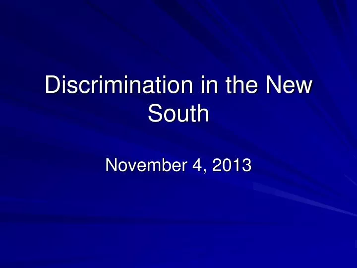 discrimination in the new south