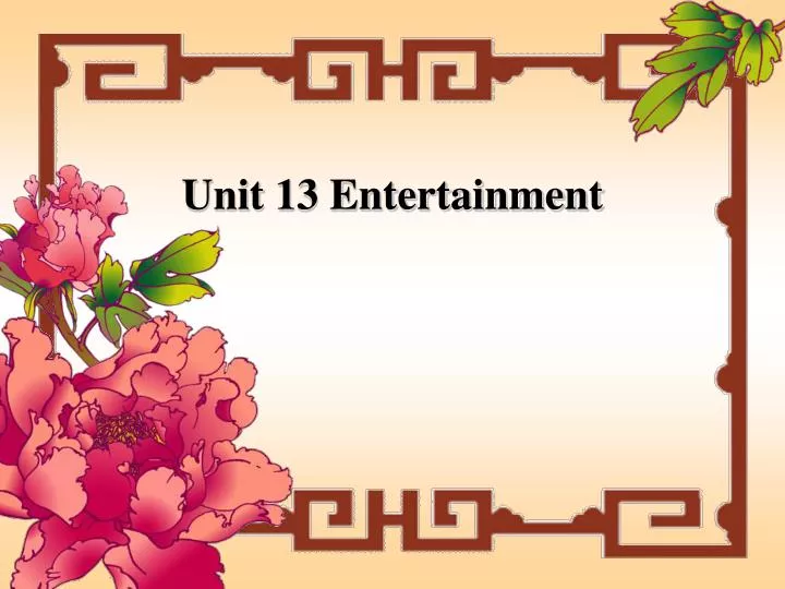unit 13 entertainment