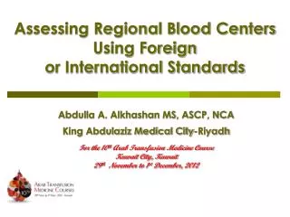 Assessing Regional Blood Centers Using Foreign or International Standards