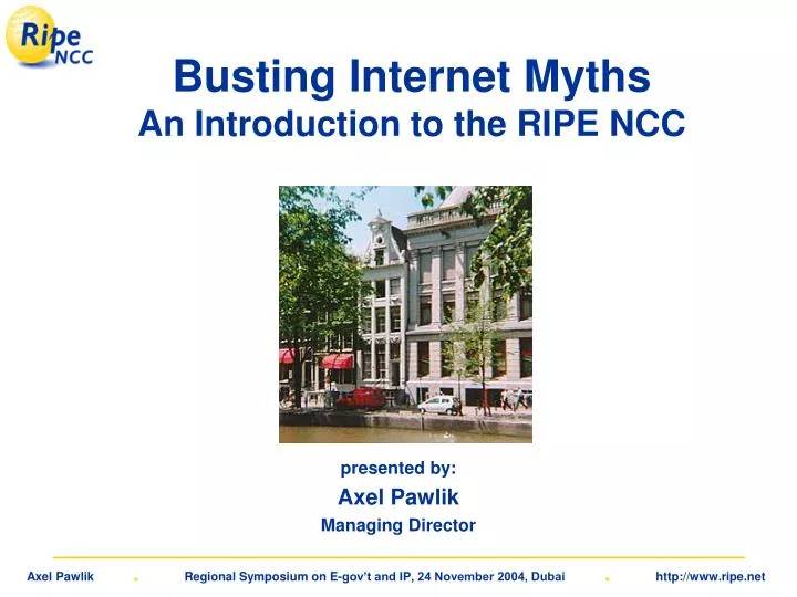 busting internet myths an introduction to the ripe ncc