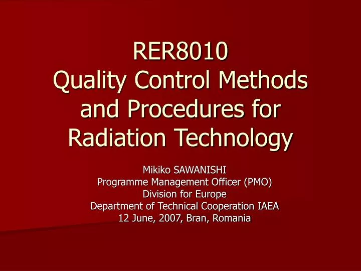 rer8010 quality control methods and procedures for radiation technology