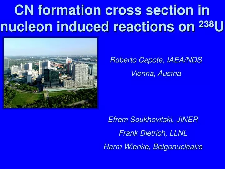 cn formation cross section in nucleon induced reactions on 238 u