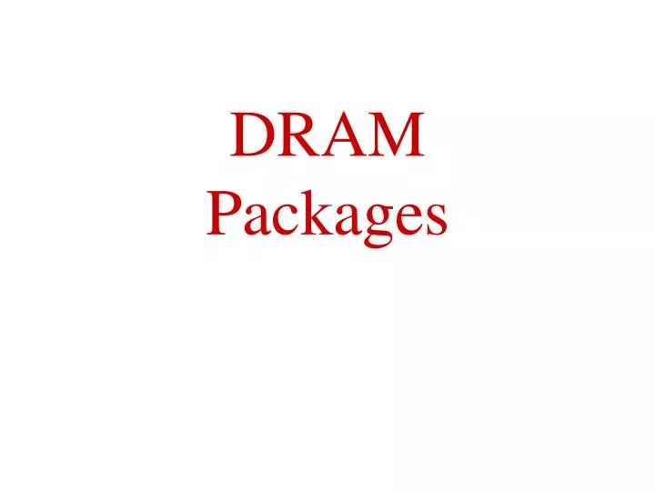 dram packages