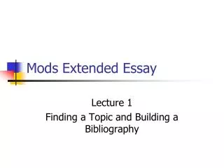 Mods Extended Essay