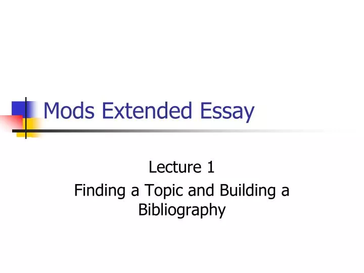 mods extended essay