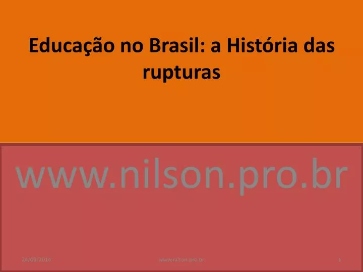 educa o no brasil a hist ria das rupturas