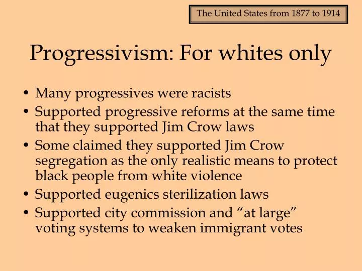 progressivism for whites only