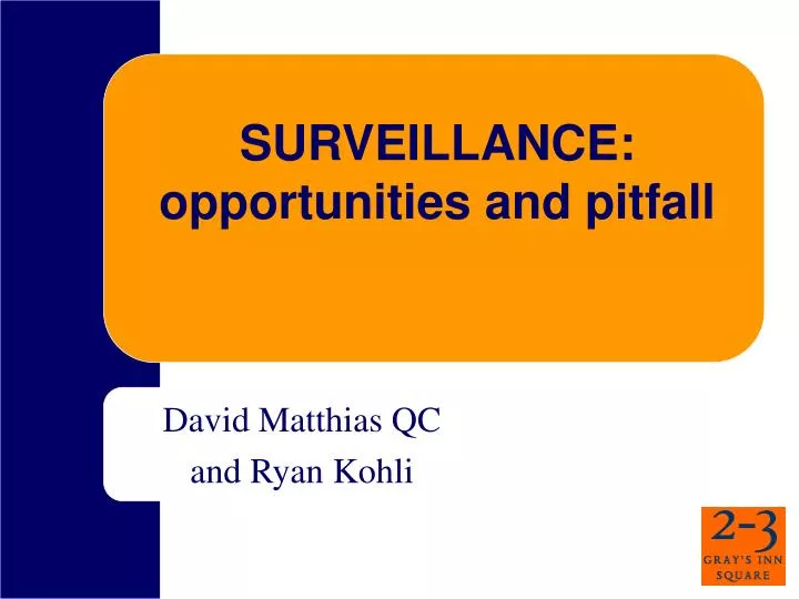 surveillance opportunities and pitfall
