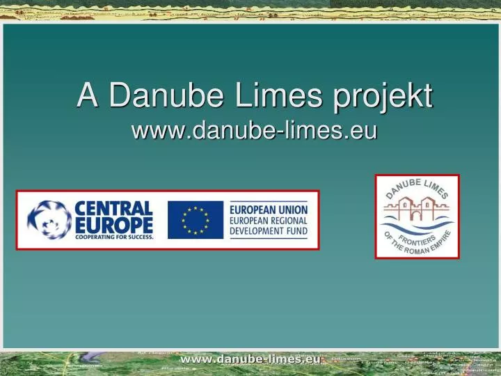 a danube limes projekt www danube limes eu