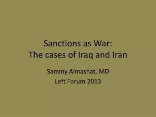 Sanctions as War: The cases of Iraq and Iran
