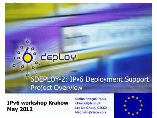 6DEPLOY-2: IPv6 Deployment Support Project Overview