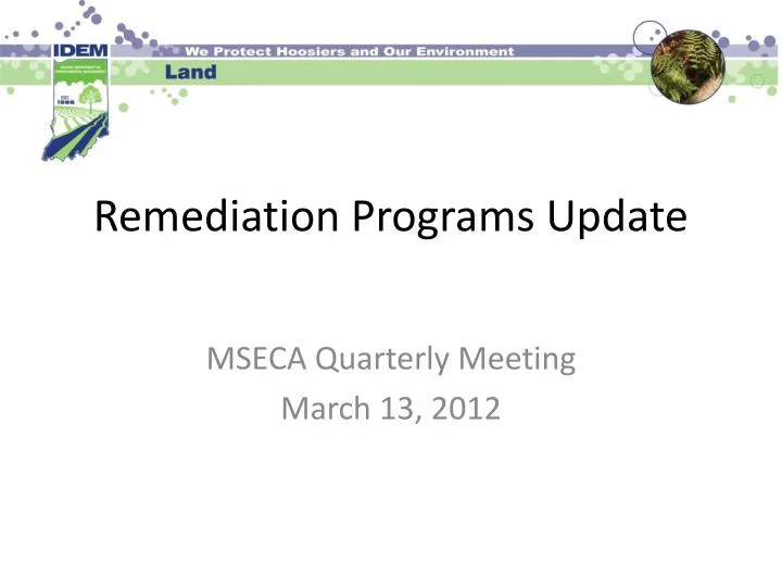 remediation programs update