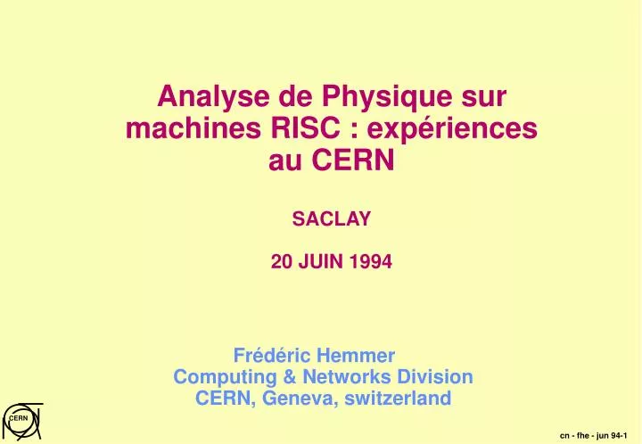 analyse de physique sur machines risc exp riences au cern saclay 20 juin 1994