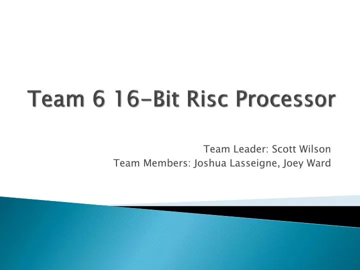 team 6 16 bit risc processor