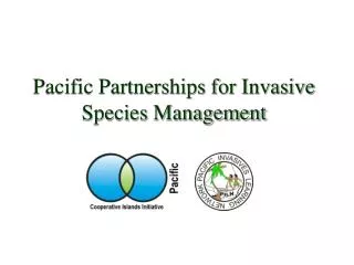 Pacific Partnerships for Invasive Species Management