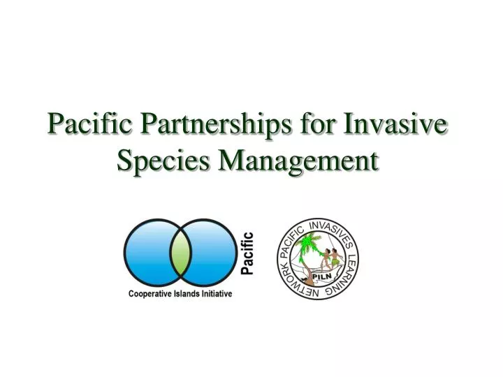 pacific partnerships for invasive species management