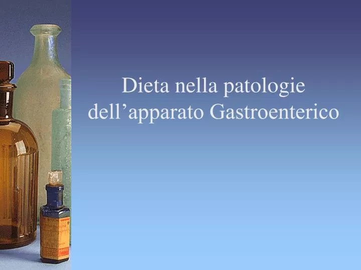 dieta nella patologie dell apparato gastroenterico