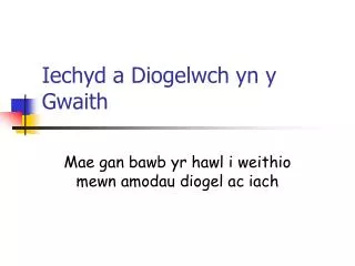 iechyd a diogelwch yn y gwaith